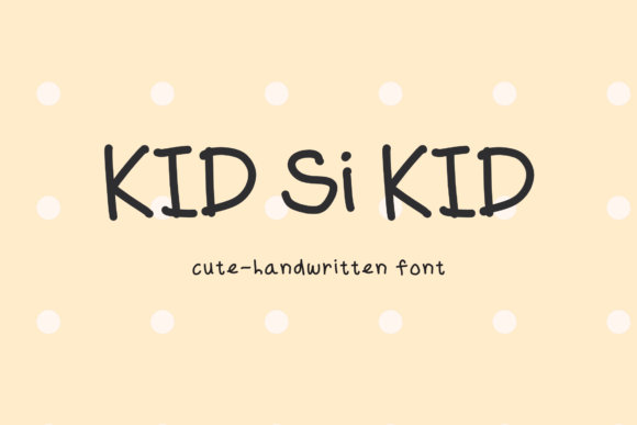 Kid Si Kid: A Handwritten Font for Branding with Heart